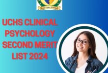 UCHS Second Clinical Psychology Merit List 2024: Children’s Hospital Lahore Second Clinical Psychology Merit List 2024